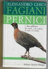 A. GHIGI - Fagiani Pernici -