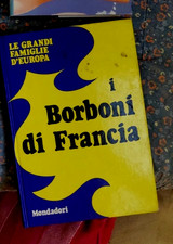 I Borboni di Francia: Saggio