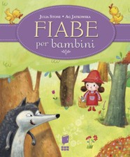 Fiabe per bambini. Ediz. illustrata - Stone Julia