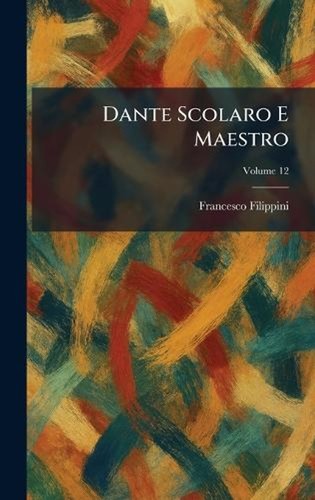 Dante scolaro maestro - e,