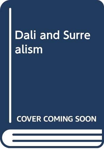 Dali and surrealism - and,