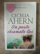 AHERN - UN POSTO CHIAMATO QUI - ED: BUR - ANNO: 2009 (PS)