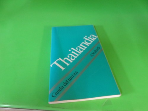 Thailandia guida del - thailandia,