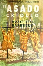 EL ASADO CRIOLLO LONG E. - GROVES JEWEL S.A. EDITORIAL BELL 1963 