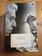 TUTTE LE POESIE di E MONTALE