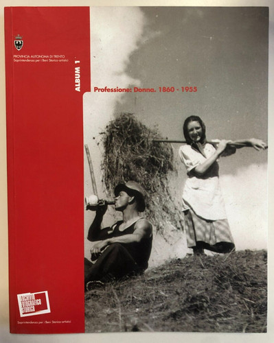 Professione donna 1860 - donna,, 1860-1955