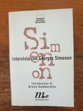 Intervista con Georges Simenon - trad. Vincenzo Ostuni - intro Bruno Gambarotta