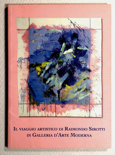 RAIMONDO SIROTTI. Il viaggio