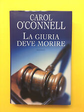 La giuria deve morire-di Carol O'Connell-libro Mondolibri 2005-Romanzo thriller