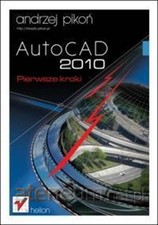 AutoCAD 2010 Pierwsze kroki