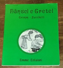 Hansel e Gretel di Fratelli Grimm - Illustrato da A. Zucchelli - Emme Ed. 1975