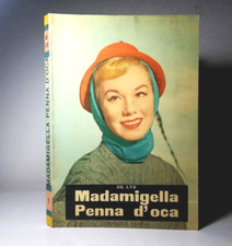 MADAMIGELLA PENNA D'OCA DI DE