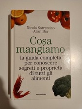 Cosa mangiamo. La guida