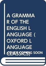 A GRAMMAR OF THE ENGLISH