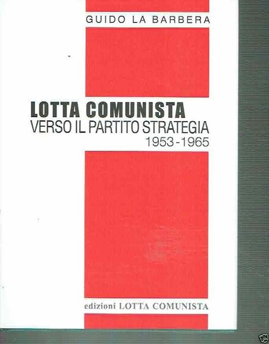 Lotta comunista verso - lotta,