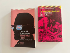 C. BUKOWSKI - IL SOLE BACIA I BELLI  + LA CANZONE DEI FOLLI