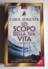 LO SCOPO DELLA TUA VITA di CAROL ADRIENNE