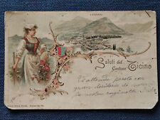 SALUTI DAL CANTONE TICINO LUGANO - SVIZZERA SUISSE - VIAGGIATA 1903 - 3856