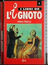 I LIBRI DE L'IGNOTO 1. IPNOSI