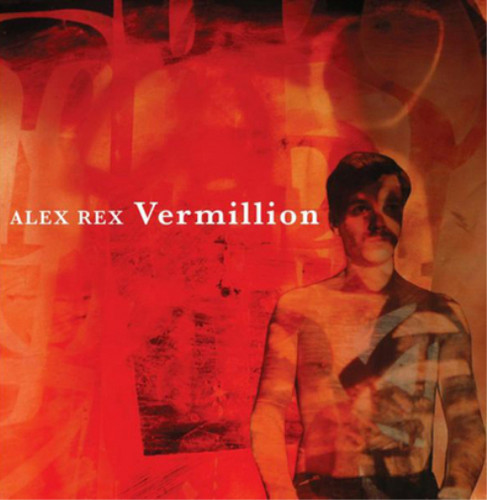 Alex rex vermillion - (vinyl, lp)