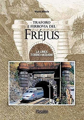Traforo ferrovia del frejus - traforo, e