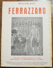 FERRAZZANO DI WILLIAM GALT (E. NATOLI) EDIT. LA MADONNINA 1951