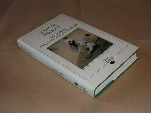 Proust all ombra delle - proust,,