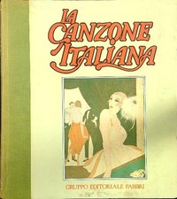 LA CANZONE ITALIANA - 4 VOLUMI AA.VV. FABBRI EDITORE 1982  RILEGATO