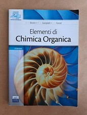 Elementi di chimica organica - Brown/Campbell/Farrell 