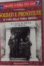 Soldati e prostitute. Il caso della terza armata-aut.Antonio Sema-Rossato edit