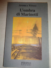 Andrea Vitali - L'OMBRA DI MARINETTI - Periplo 1996 seconda edizione /294/