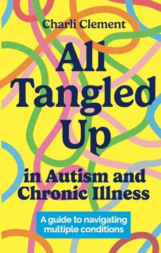 All tangled autism - all, and
