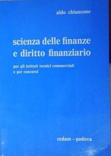 Chiancone CHIANCONE: SCIENZA DELLE FINANZE E DIRITTO FINANZIARIO ED. CEDAM A44 C