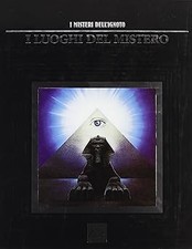 I misteri dell'ignoto. I luoghi del mistero (Vol. 2) De Tomasi, G.