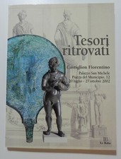 Castiglion Fiorentino. Tesori ritrovati. Reperti etruschi. Cat. 2002