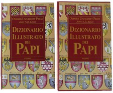 DIZIONARIO ILLUSTRATO DEI PAPI. Oxford University Press, John N.D. Kelly. 2003