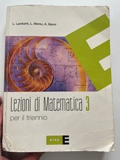LEZIONI DI MATEMATICA 3 PER IL TRIENNIO | L. Lamberti, L. Mereu, A. Nanni | ETAS