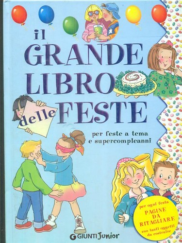 Grande libro delle feste - delle,