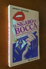 Il sigaro in bocca - della