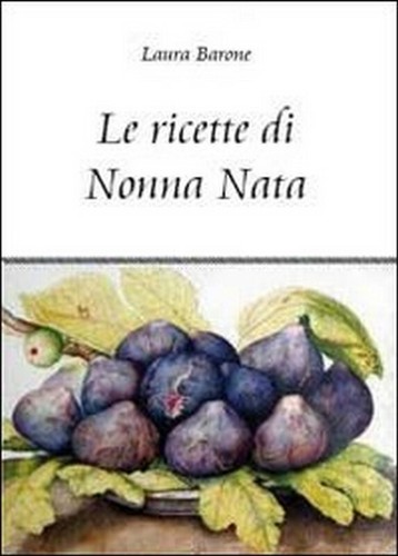 Ricette nonna nata - nata, di