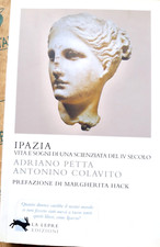 IPAZIA. VITA E SOGNI DI UNA