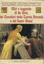 Miti e leggende di re Artù, dei cavalieri della Tavola rotonda e del Santo Graa