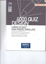 HOEPLI TEST 4000 QUIZ DESIGN seconda edizione ISBN 9788836007431