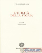 9788858121184 Vincenzo Cuoco L' utilita' della storia Laterza