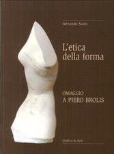 L'Etica della Forma. Omaggio a