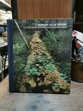 L'Europa da scoprire Le grandi distese selvagge 1978 Mondadori L1 ^