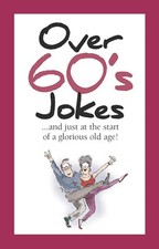 Over 60's Jokes Book The Cheap Fast Free Post