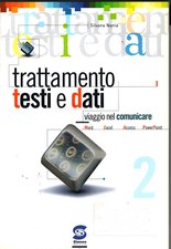 TRATTAMENTO TESTI E DATI  Viaggio nel comunicare Vol 2 - con CD-ROM - S. Nania