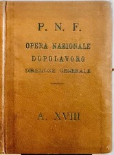 ROMA SEGRETARIO DELL’OPERA NAZIONALE DOPOLAVORO DIREZIONE GENERALE TESSERA A.XVI