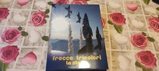Libro su Frecce Tricolori La Storia della Pattuglia Acrobatica Nazionale